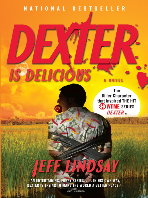 Title details for Dexter Is Delicious by Jeff Lindsay - Wait list